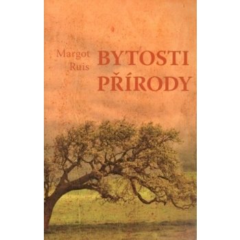 Bytosti přírody: Margot Ruis