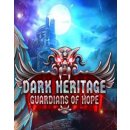 Dark Heritage: Guardians of Hope