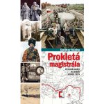 Vácha Dalibor - Prokletá magistrála -- Čechoslováci na Sibiři v roce 1919 – Hledejceny.cz