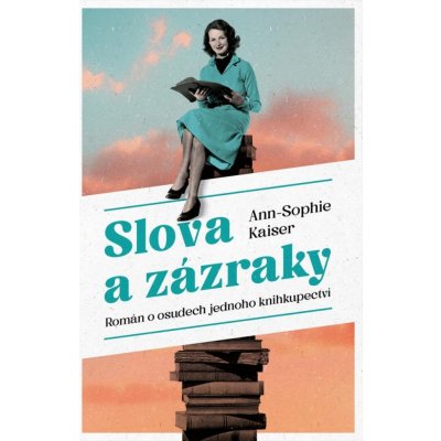 Slova a zázraky - Ann-Sophie Kaiser – Zbozi.Blesk.cz