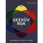 Geekův rok - 365 zajímavostí ze světa sci-fi a fantasy – Hledejceny.cz