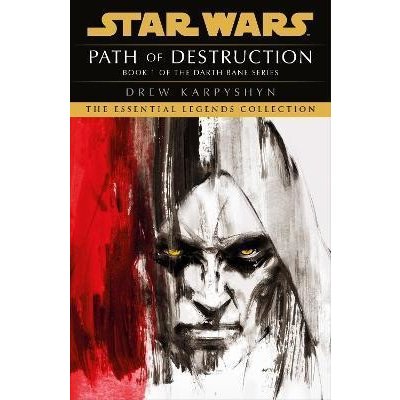 Star Wars: Darth Bane - Path of Destruction