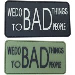 ARMED PATCHES PVC nášivka We do Bad Things, zelená – Zboží Dáma