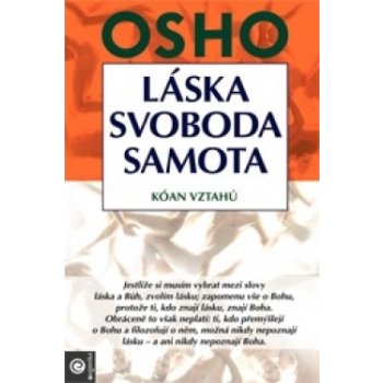 Láska, svoboda, samota - Osho