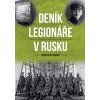 Kniha Deník legionáře v Rusku - kolektiv