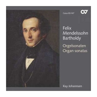 Felix Mendelssohn-Bartholdy - Orgelsonaten Op.65 Nr.1-6 CD