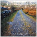 The Chieftains The Wide World Over - A 40 Year Celebration – Hledejceny.cz