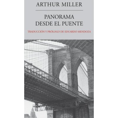 Panorama desde el puente - Arthur Miller