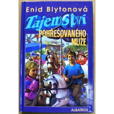 Tajemství pohřešovaného muže - Enid Blyton – Zbozi.Blesk.cz