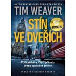 Stín ve dveřích - Weaver Tim – Hledejceny.cz