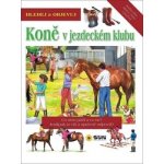 Hledej koně v jezdeckém klubu – Hledejceny.cz