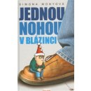 Jednou nohou v blázinci - Monyová Simona