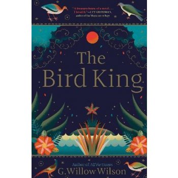The Bird King - G. Willow Wilson