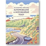 Úchvatné světové automobilové a motorkářské trasy – Hledejceny.cz