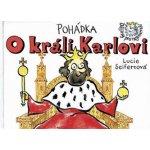 Pohádka o králi Karlovi – Hledejceny.cz