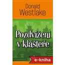 Pozdvižení v klášteře - Westlake Donald