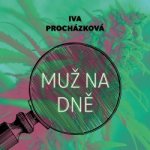 Vraždy v kruhu Muž na dně - Procházková Iva – Zboží Mobilmania