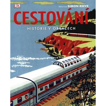 Cestování - Historie v obrazech - neuveden