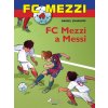 Elektronická kniha FC Mezzi 4: FC Mezzi a Messi