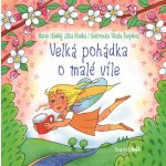 Velká pohádka o malé víle - Marek Hladký – Zbozi.Blesk.cz