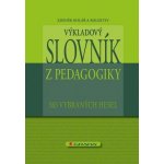 Výkladový slovník z pedagogiky – Hledejceny.cz