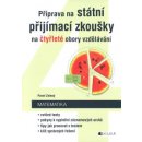 Matematika - Příprava na státní přijímací zkoušky na čtyřleté obory vzdělávání - Zelený Pavel