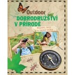 Outdoor - Dobrodružství v přírodě – Sleviste.cz
