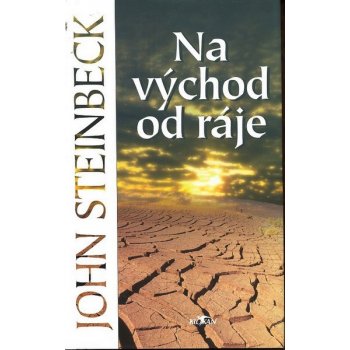 Steinbeck John: Na východ od ráje