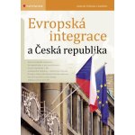 Peltrám Antonín - Evropská integrace a Česká republika – Hledejceny.cz
