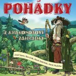 Pohádky z Krakonošovy zahrádky - Pavel Zedníček, Ota Jirák, Josef Somr – Hledejceny.cz