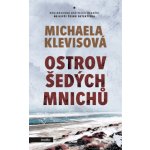 Ostrov šedých mnichů - Klevisová Michaela – Hledejceny.cz