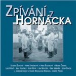 Zpívání z Horňácka - Zpívání z Horňácka & bonus CD – Hledejceny.cz