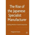The Rise of the Japanese Specialist Manu - F. Evans – Hledejceny.cz