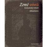 Země snivců - Alfred Kubin – Hledejceny.cz
