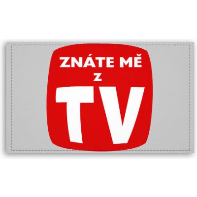 Fotoobraz 120x70 cm velký Znáte mě z TV – Sleviste.cz