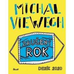 Zrušený rok – Deník 2020 - Michal Viewegh