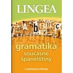 Gramatika současné španělštiny s praktickými příklady – Hledejceny.cz