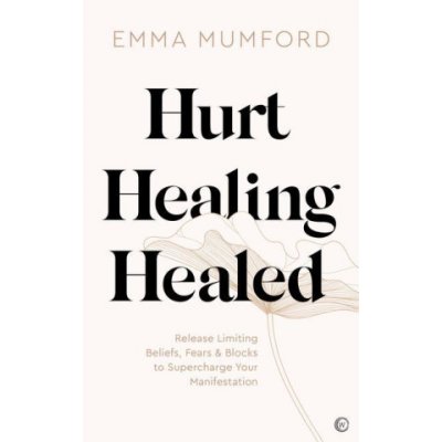 Hurt, Healing, Healed