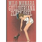 Gulliveriana. Zlatý osel - Milo Manara – Zboží Mobilmania