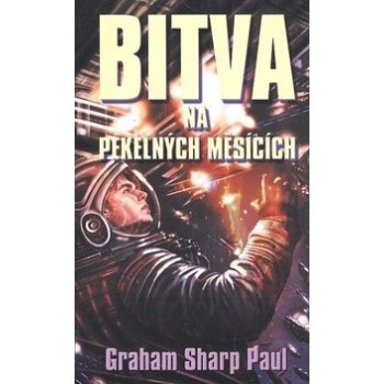 Helfort 1 - Bitva na Pekelných měsících - Sharp Paul Graham