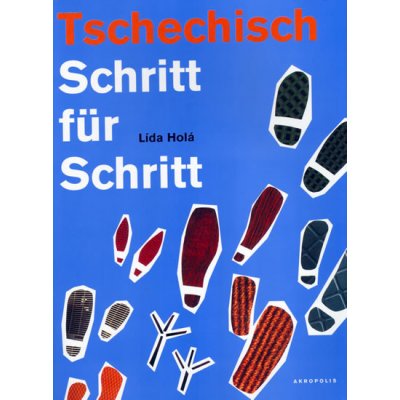 Tschechisch Schritt für Schritt - učebnice, sešit Arbeitsbuch a CD - Lída Holá – Hledejceny.cz