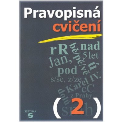 Pravopisná cvičení 2 pro praktické ZŠ - Kvítková Naděžda – Sleviste.cz