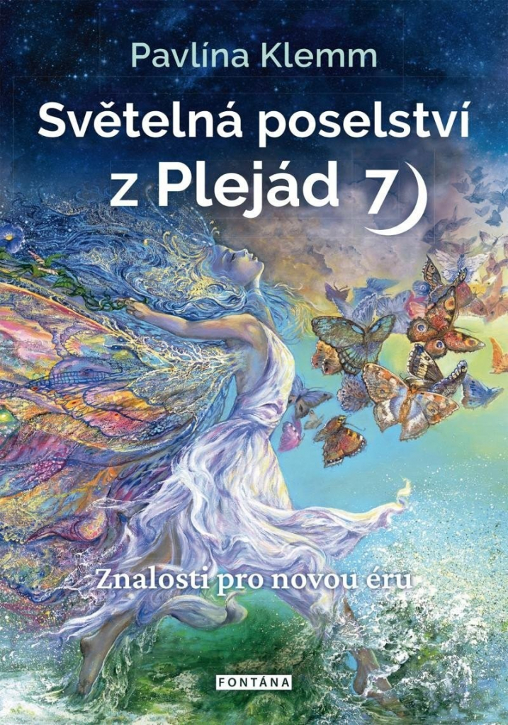 Světelná poselství z Plejád 7 - Znalosti pro novou éru - Pavlína Klemm