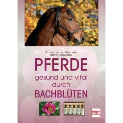 Pferde gesund und vital durch Bachblüten – Hledejceny.cz