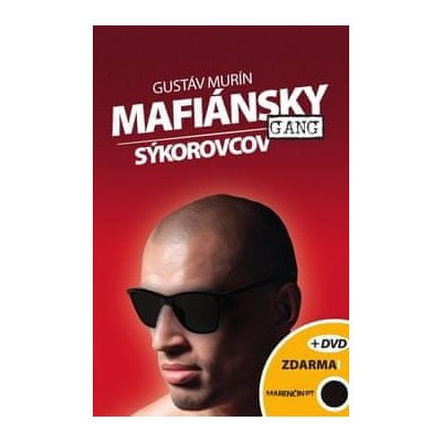 Mafiánsky gang Sýkorovcov + DVD – Hledejceny.cz