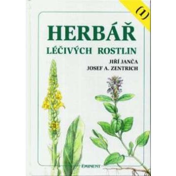 Herbář léčivých rostlin 1 -- A - D - Jiří Janča, Josef A. Zentrich