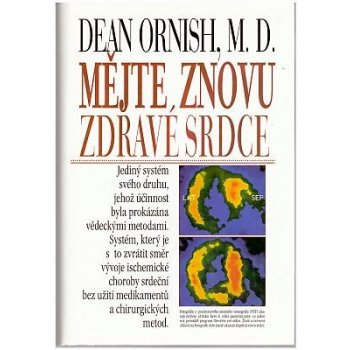 Mějte znovu zdravé srdce - Ornish Dean