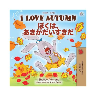 I Love Autumn English Japanese Bilingual Book for Kids – Zbozi.Blesk.cz