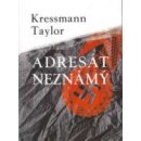 Adresát neznámý - Kressmann Taylor