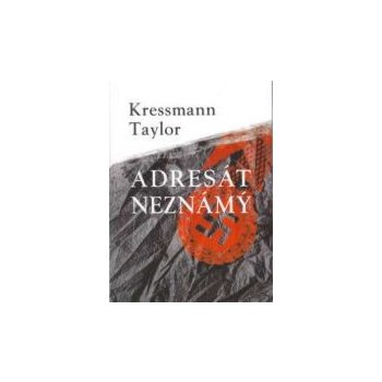 Adresát neznámý - Kressmann Taylor